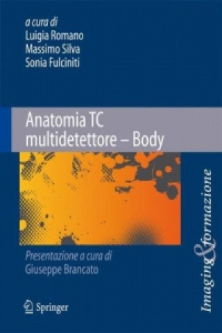 Könyv Anatomia TC multidetettore - Body Luigia Romano