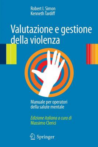 Книга Valutazione E Gestione Della Violenza Robert I. Simon