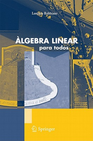 Kniha Álgebra Linear Lorenzo Robbiano