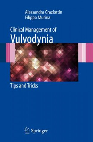 Könyv Clinical Management of Vulvodynia Alessandra Graziottin