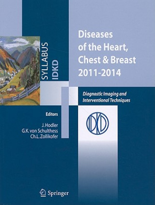 Carte Diseases of the Heart, Chest & Breast 2011-2014 Jürg Hodler