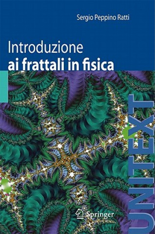 Kniha Introduzione AI Frattali in Fisica Sergio Peppino Ratti