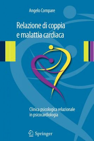 Libro Relazione Di Coppia E Malattia Cardiaca Angelo Compare