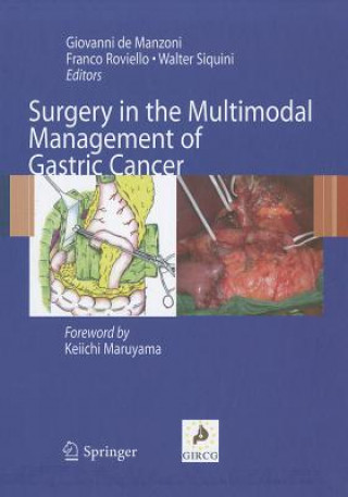 Książka Surgery in the Multimodal Management of Gastric Cancer Giovanni De Manzoni