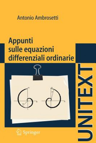 Kniha Appunti sulle equazioni differenziali ordinarie Antonio Ambrosetti