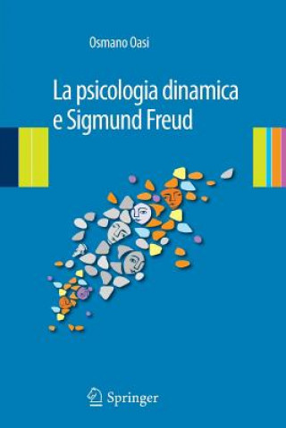 Könyv La Psicologia Dinamica E Sigmund Freud Osmano Oasi