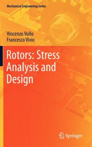 Libro Rotors: Stress Analysis and Design Vincenzo Vullo