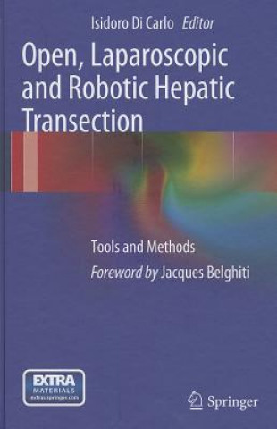 Könyv Open, Laparoscopic and Robotic Hepatic Transection Isidoro Di Carlo