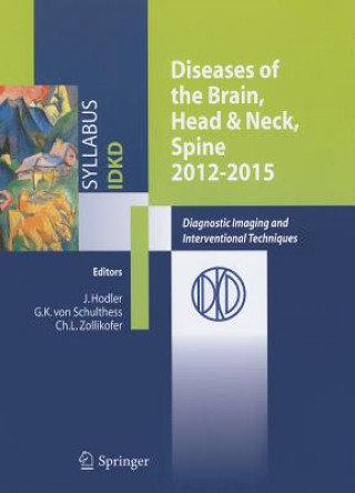 Książka Diseases of the Brain, Head & Neck, Spine 2012-2015 Jürg Hodler