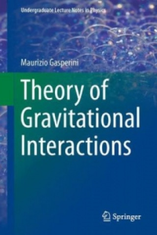 Книга Theory of Gravitational Interactions Maurizio Gasperini