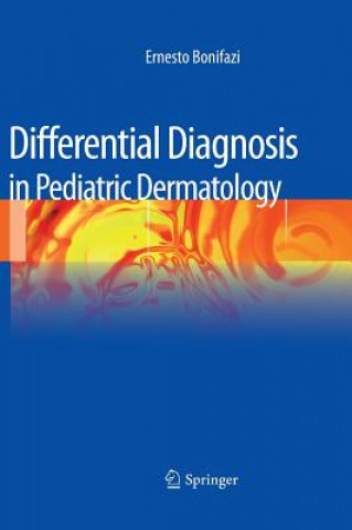 Könyv Differential Diagnosis in Pediatric Dermatology Erneto Bonifazi