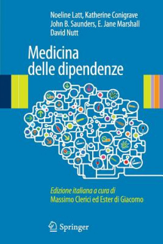 Книга La medicina della dipendenza Noeline Latt
