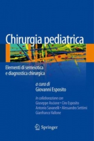 Kniha Chirurgia pediatrica Giovanni Esposito