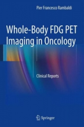 Könyv Whole-Body FDG PET Imaging in Oncology To Rambaldi