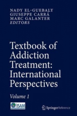 Könyv Textbook of Addiction Treatment: International Perspectives Nady el- Guebaly