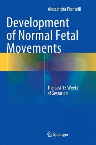 Carte Development of Normal Fetal Movements Alessandra Piontelli