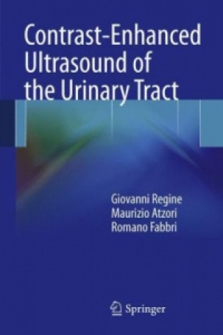 Kniha Contrast-Enhanced Ultrasound of the Urinary Tract Giovanni Regine
