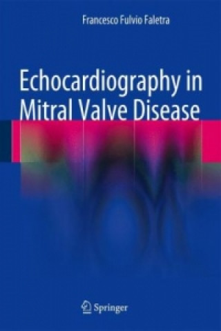 Könyv Echocardiography in Mitral Valve Disease Francesco Fulvio Faletra