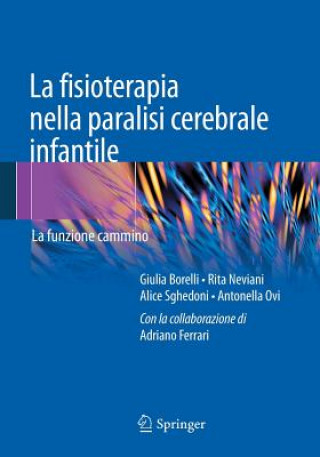 Книга La Fisioterapia Nella Paralisi Cerebrale Infantile Giulia Borelli