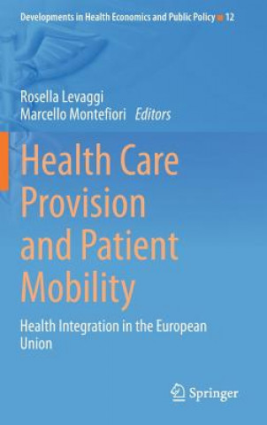 Knjiga Health Care Provision and Patient Mobility Marcello Montefiori