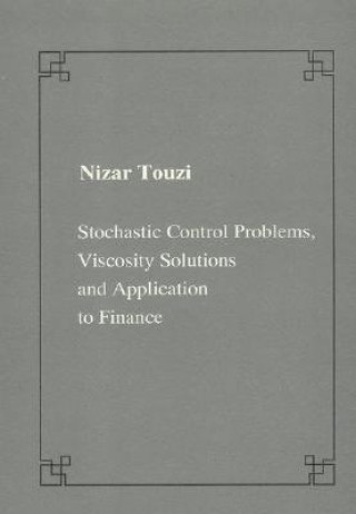 Carte Stochastic control problems, viscosity solutions and application to finance Nizar Touzi