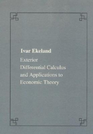 Könyv Exterior differential calculus and applications to economic theory Ivar Ekeland