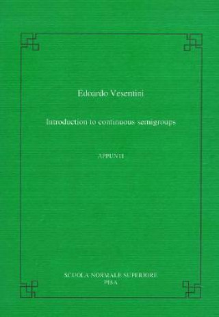 Książka Introduction to continuous semigroups Edoardo Vesentini