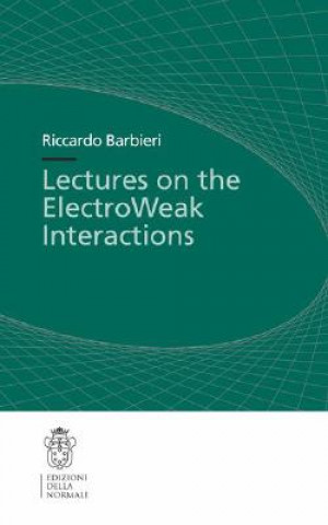 Książka Lectures on the ElectroWeak Interactions Riccardo Barbieri