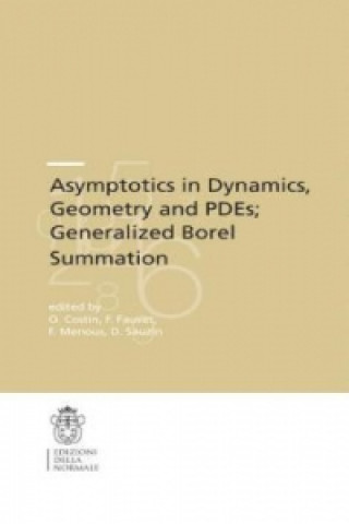 Könyv Asymptotics in Dynamics, Geometry and PDEs; Generalized Borel Summation Ovidiu Costin