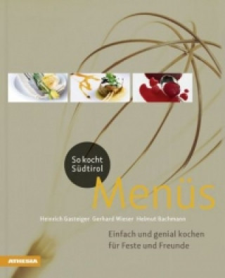 Könyv So kocht Südtirol - Menüs Heinrich Gasteiger
