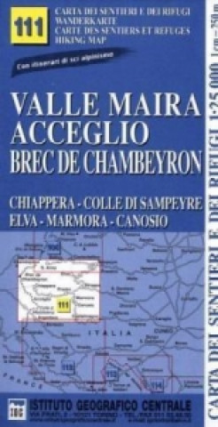 Nyomtatványok IGC Wanderkarte Valle Maira, Acceglio, Brec de Chambeyron 