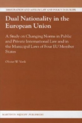 Kniha Dual Nationality in the European Union Olivier W. Vonk