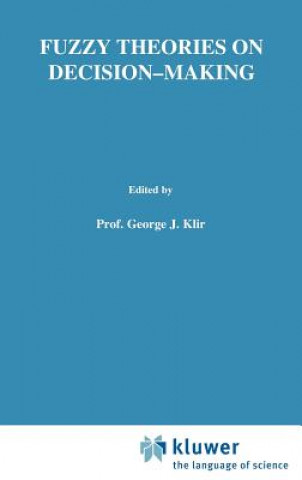 Książka Fuzzy Theories on Decision Making Walter J.M. Kickert