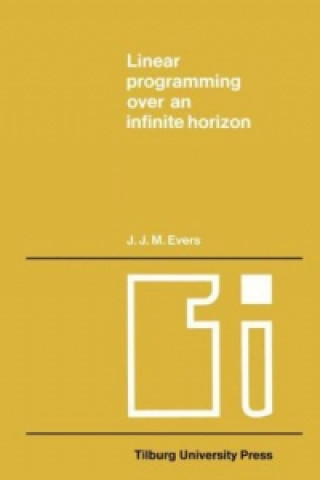 Knjiga Linear programming over an infinite horizon J. J. M. Evers