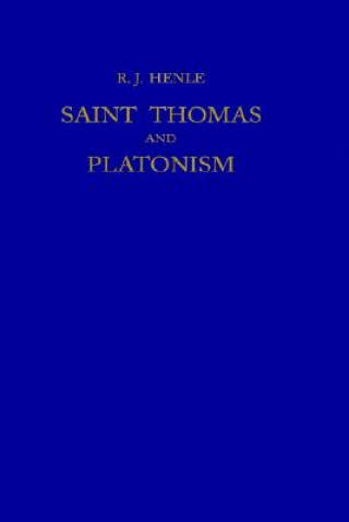Carte Saint Thomas and Platonism R.J. Henle