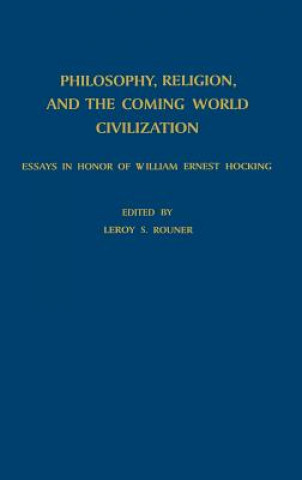 Carte Philosophy, Religion, and the Coming World Civilization L.S. Rouner