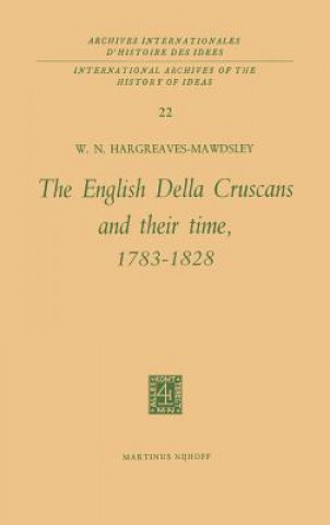 Knjiga English Della Cruscans and Their Time, 1783-1828 W.N. Hargreaves-Mawdsley