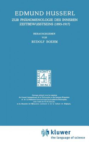 Könyv Zur Phanomenologie DES Inneren Zeitbewusstseins (1893-1917) Edmund Husserl