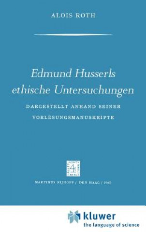 Kniha Edmund Husserls ethische Untersuchungen A. Roth