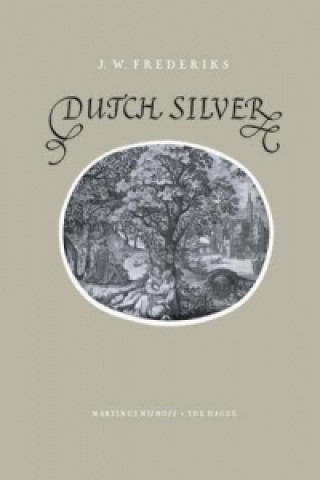 Kniha Dutch Silver J.W. Frederiks