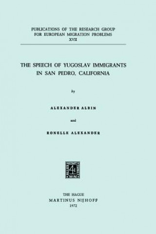 Book Speech of Yugoslav Immigrants in San Pedro, California A. Albin