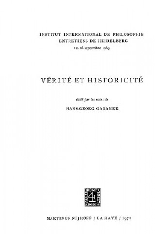 Könyv Truth and Historicity / Verite Et Historicite Hans-Georg Gadamer