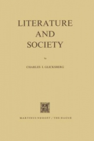 Könyv Literature and Society I. Glicksberg
