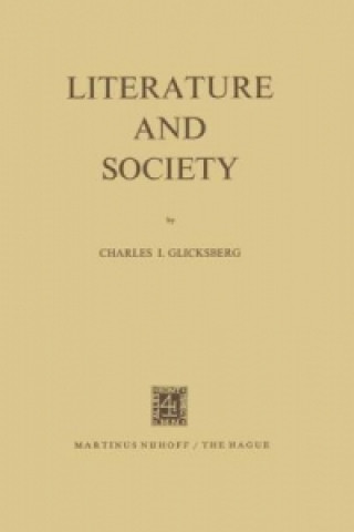 Kniha Literature and Society I. Glicksberg