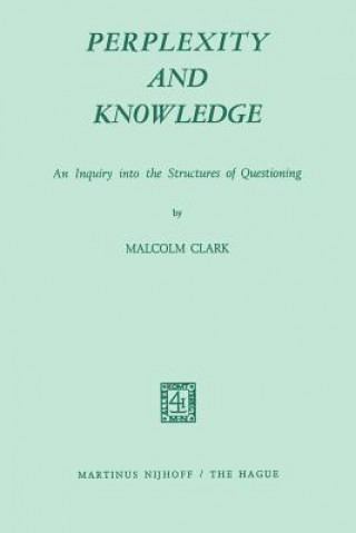 Kniha Perplexity and Knowledge M. Clark