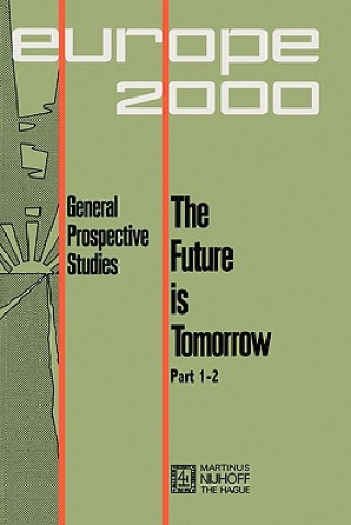 Kniha Future is Tomorrow Martinus Nijhoff
