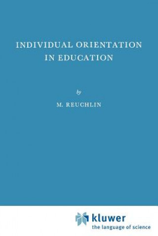 Книга Individual Orientation in Education M. Reuchlin