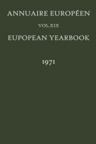 Книга European Yearbook / Annuaire Europeen, Volume 19 (1971) ouncil of Europe Staff