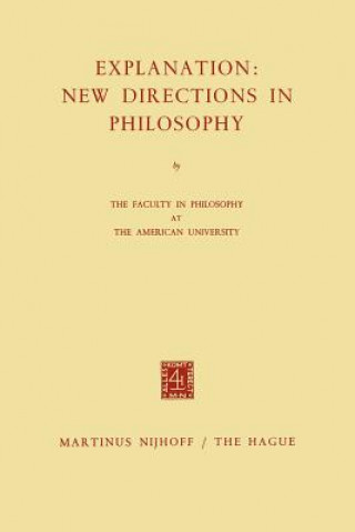 Libro Explanation: New Directions in Philosophy Faculty in Philosophy at The American University