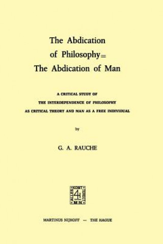 Kniha Abdication of Philosophy = The Abdication of Man G.A. Rauche